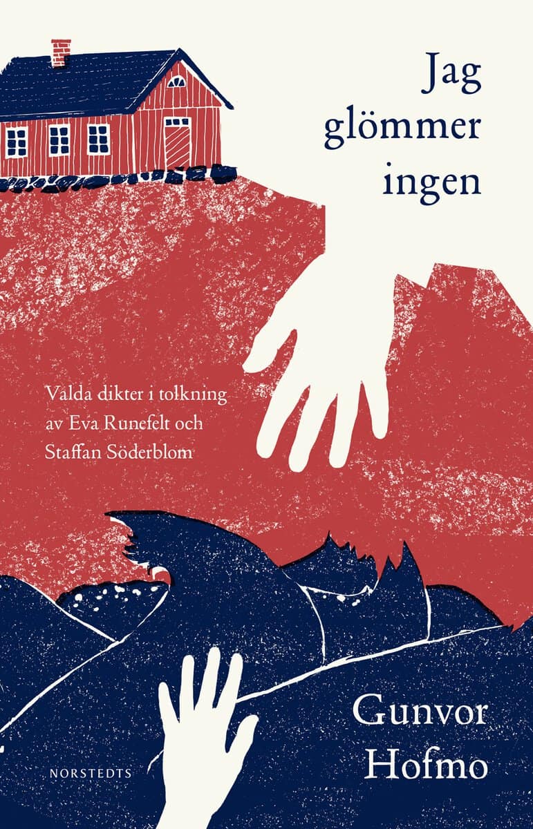 Hofmo, Gunvor | Jag glömmer ingen : Valda dikter