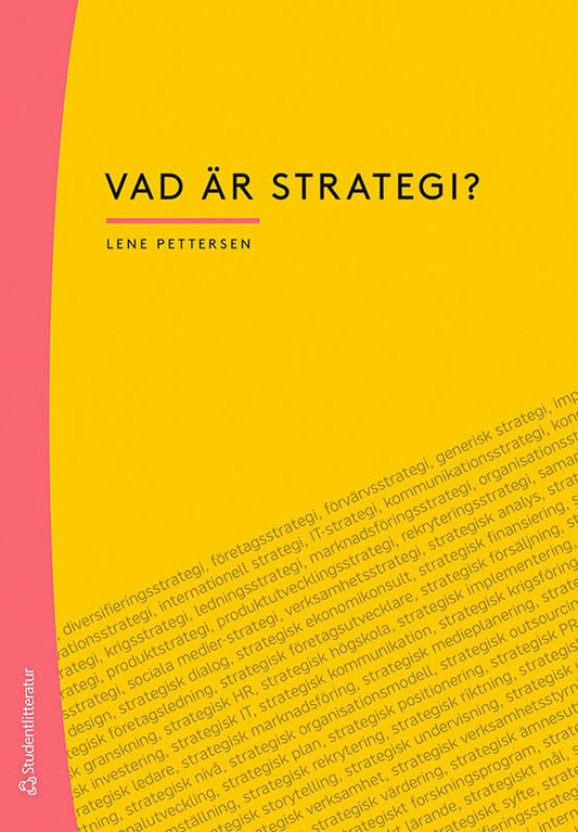 Pettersen, Lene | Vad är strategi?