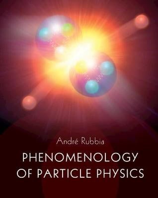 Rubbia, Andre | Phenomenology of Particle Physics