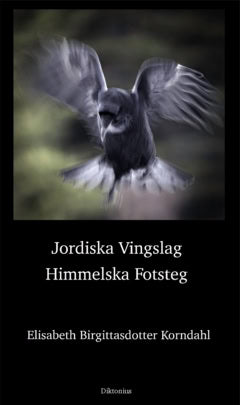 Birgittasdotter Korndahl, Elisabeth | Jordiska vingslag Himmelska fotsteg