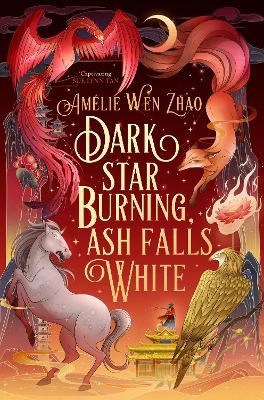 Zhao, Amelie Wen | Dark Star Burning, Ash Falls White