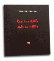 Laserskrivarna, | Gellerstedt, Tone | Janson, Barbro | Sandow, Elin | Åberg, Johanna | Kan innehålla spår av nötter