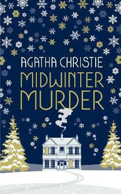 Christie, Agatha | MIDWINTER MURDER : Fireside Mysteries from the Queen of Crime