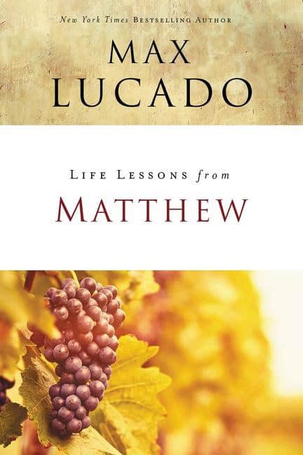 Lucado, Max | Life lessons from matthew