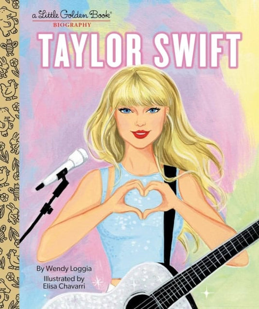 Loggia, Wendy | Taylor Swift : A Little Golden Book Biography