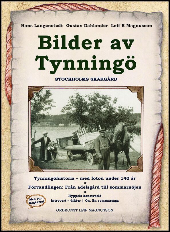 Magnusson, Leif B. | Dahlander, Gustav | Langenstedt, Hans | Bilder av Tynningö