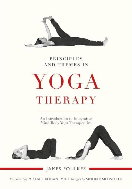 Foulkes, James | Principles and themes in yoga therapy : An introduction to integrative mind