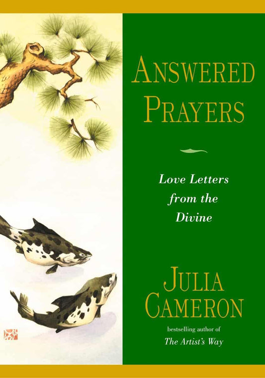 Cameron, Julia | Answered Prayers : God's Inspiring Message For You