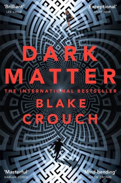 Crouch, Blake | Dark Matter