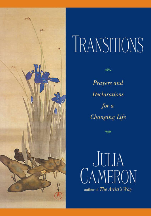 Cameron, Julia | Transitions : Prayers & Declarations For A Changing Life