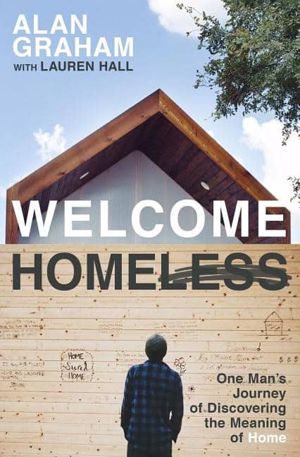 Hall, Lauren | Welcome homeless : One mans journey of discovering the meaning of home