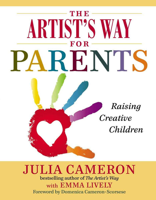 Cameron, Julia | Lively, Emma | The Artist's Way for Parents