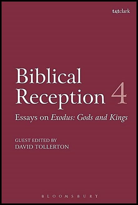 Tollerton, David (exeter University,   Uk) [red.] | Biblical reception, 4 - a new hollywood moses: on the spectacle and ...