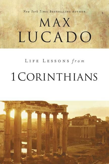 Lucado, Max | Life lessons from 1 corinthians