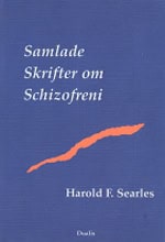 Searles, Harold F. | Samlade skrifter om schizofreni