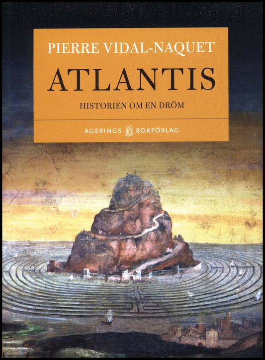 Vidal-Naquet, Pierre | Atlantis : Historien om en dröm