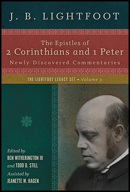Lightfoot, J B | Epistles of 2 corinthians and 1 peter : Newly discovered commentaries