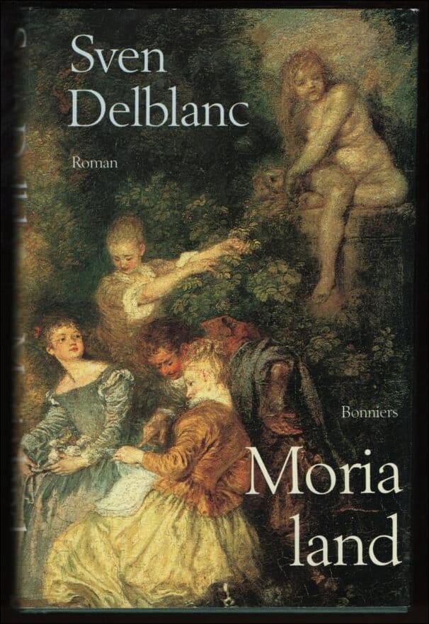 Delblanc, Sven | Moria land : Roman