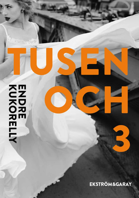 Kukorelly, Endre | Tusen och 3