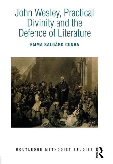 Salgard Cunha, Emma | John wesley, practical divinity and the defence of literature