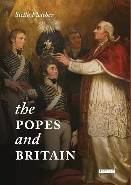 Fletcher, Stella | Popes and britain : A history of rule, rupture and reconciliation