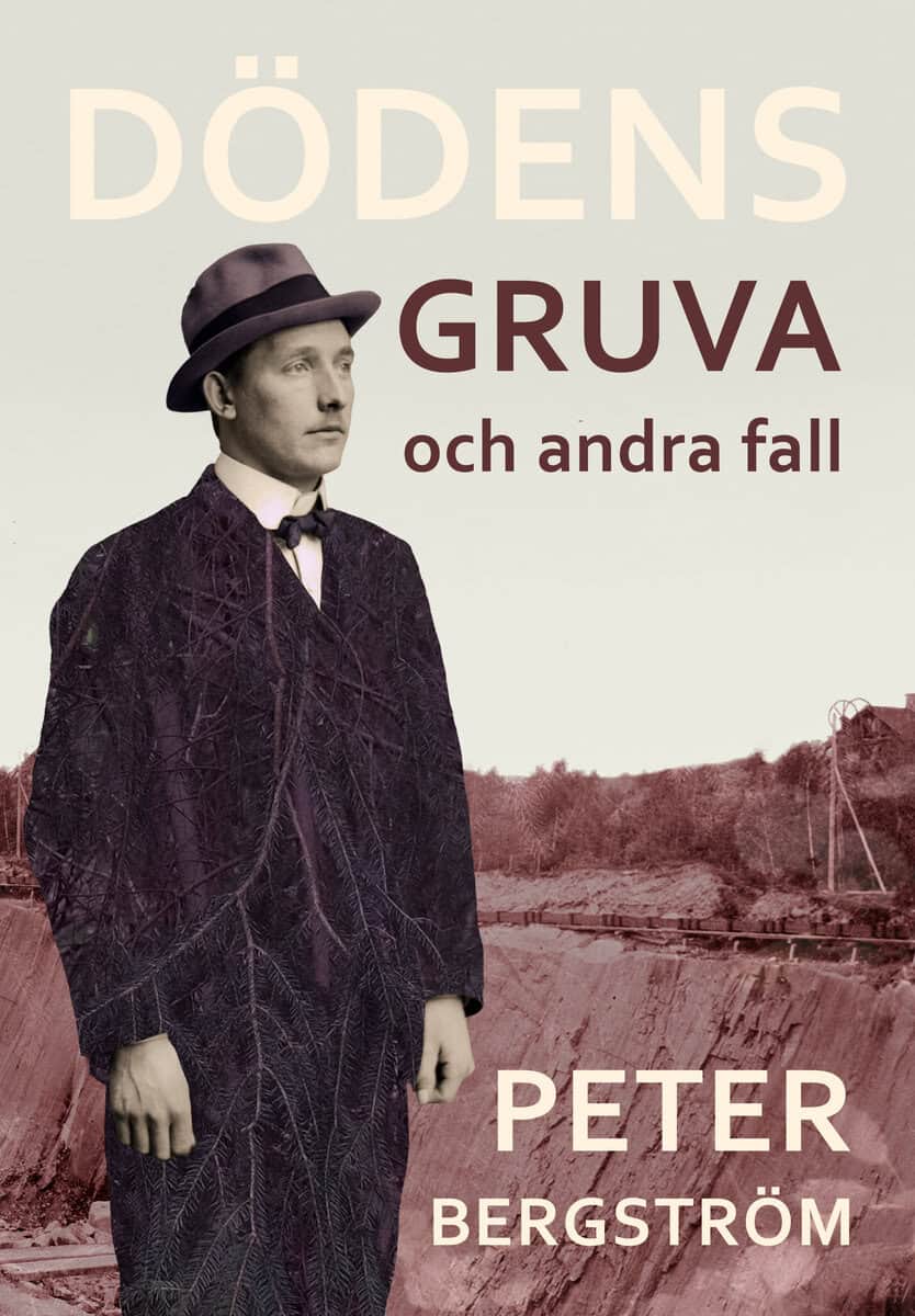 Bergström, Peter | Dödens gruva och andra fall