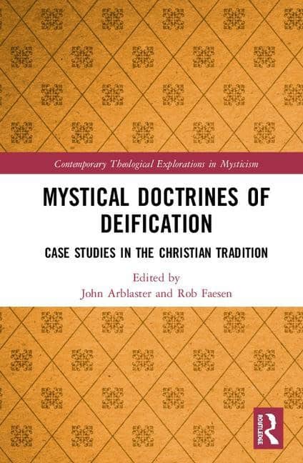 Faesen, Rob [red.] | Mystical doctrines of deification : Case studies in the christian tradition