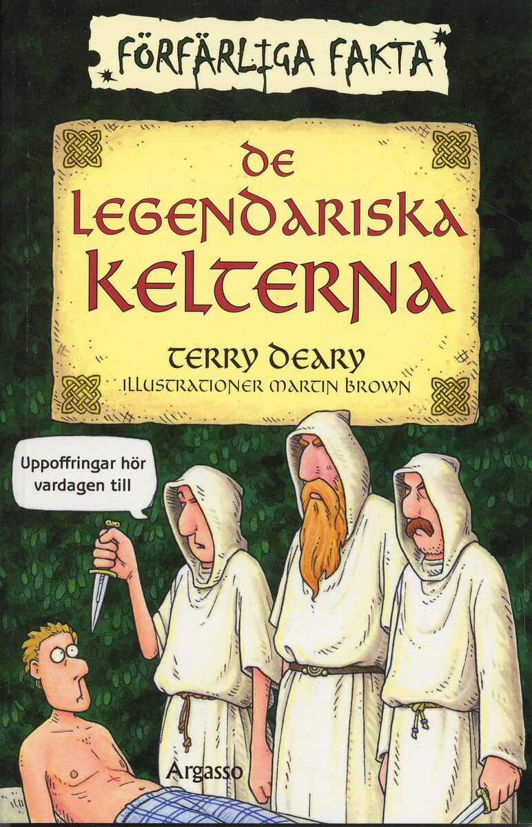 Deary, Terry | De legendariska kelterna