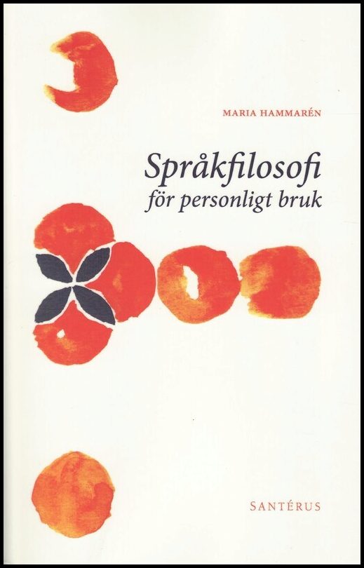 Hammarén, Maria | Språkfilosofi för personligt bruk
