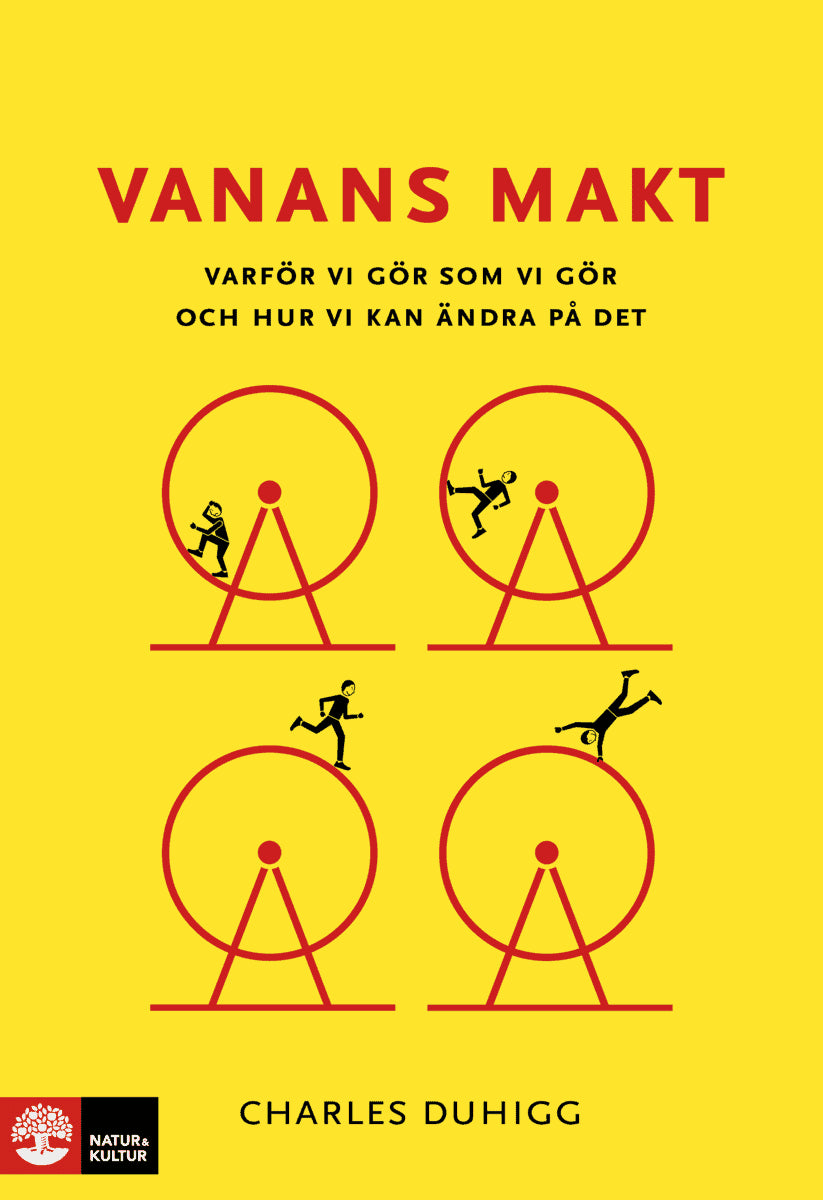 Duhigg, Charles | Vanans makt : Varför vi gör som vi gör och hur vi kan ändra på det