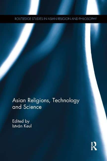 Keul, Istvan [red.] | Asian religions, technology and science