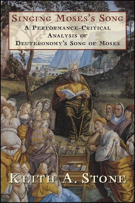 Stone, Keith A. | Singing mosess song : A performance-critical analysis of deuteronomys song