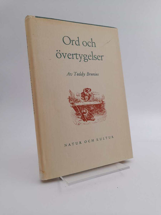 Brunius, Teddy | Ord och övertygelser