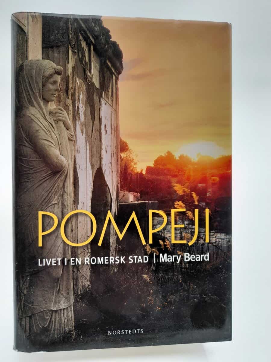 Beard, Mary | Pompeji : Livet i en romersk stad
