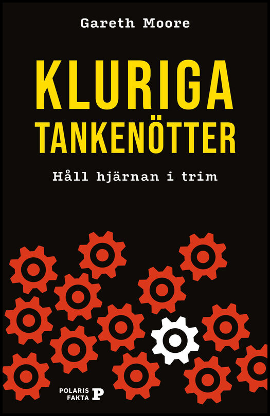 Moore, Gareth | Kluriga tankenötter : Håll hjärnan i trim