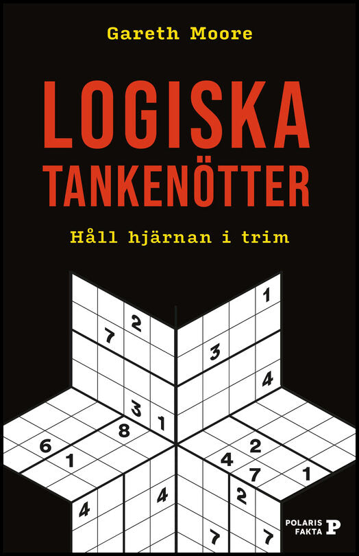 Moore, Gareth | Logiska tankenötter : Håll hjärnan i trim