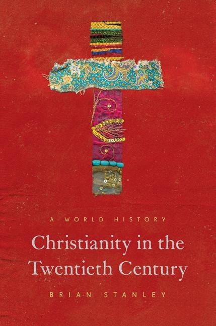 Stanley, Brian | Christianity in the twentieth century : A world history