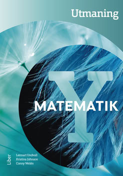 Undvall, Lennart | Johnson, Kristina | Welén, Conny | Matematik Y Utmaning