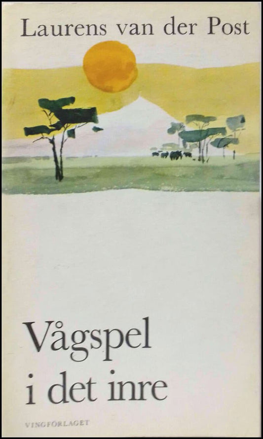 Post, Laurens Van der | Vågspel i det inre