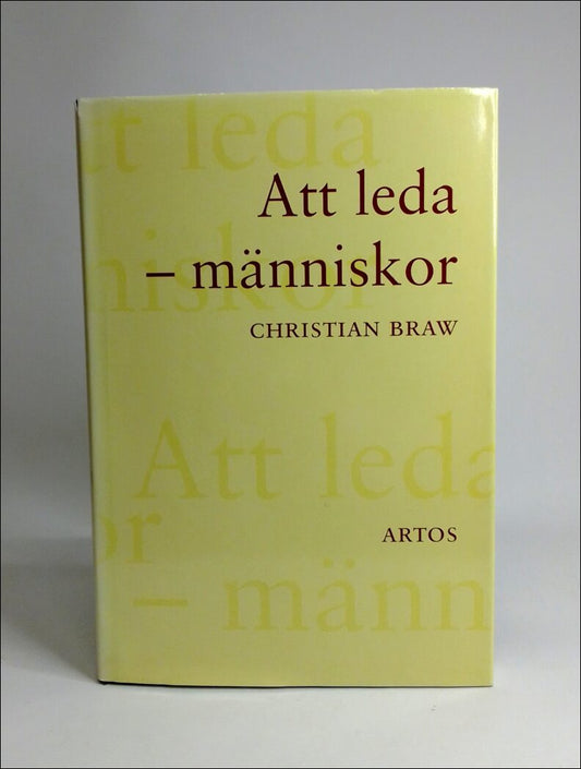 Braw, Christian | Att leda : Människor