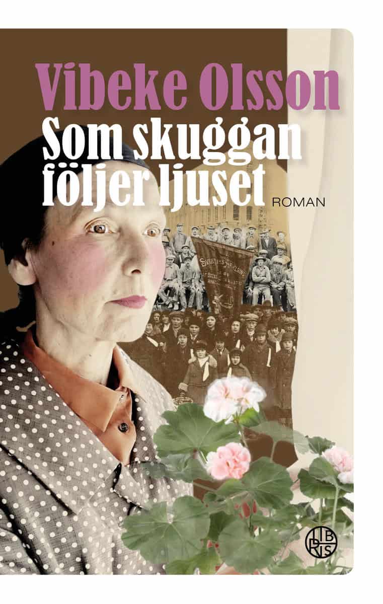 Olsson, Vibeke | Som skuggan följer ljuset