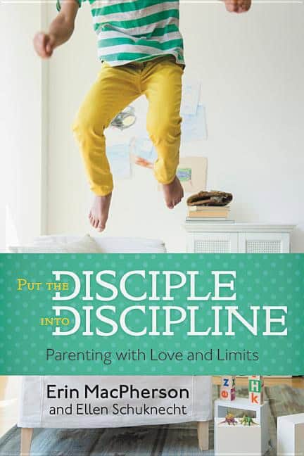 Put the disciple into discipline : Parenting with love and limits