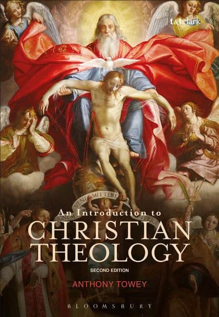 Towey, Anthony (st Marys University College, London,  Uk) | Introduction to christian theology