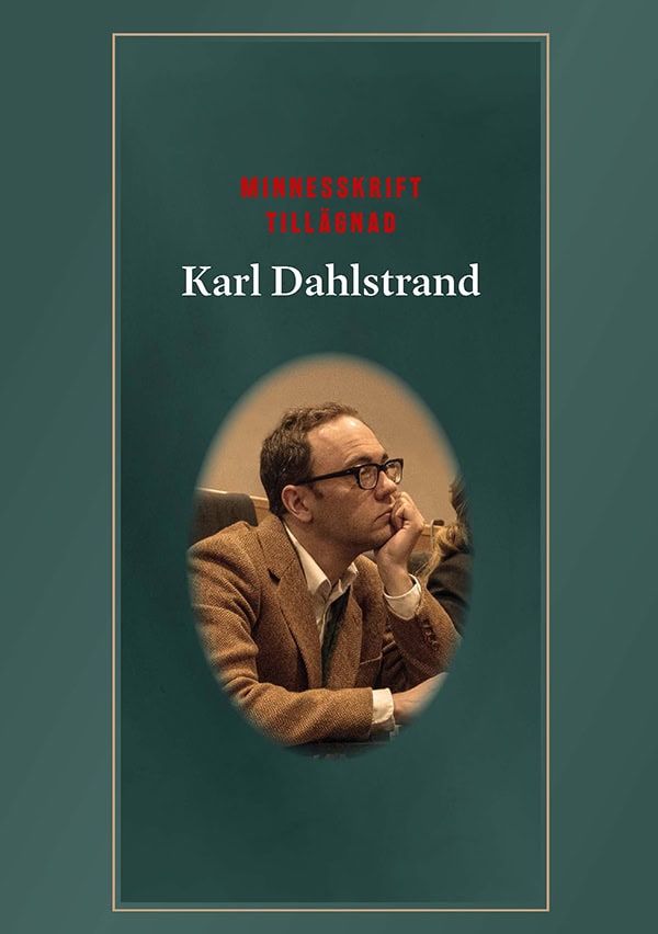 Baier, Matthias | Gustafsson, Håkan | Lernestedt, Claes | Selberg, Niklas [red.] | Minnesskrift tillägnad Karl Dahlstrand