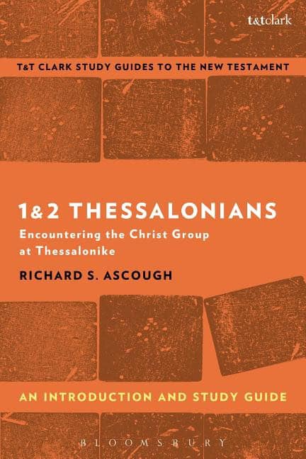 Ascough, Richard S. (queens University, Kingston,  Canada) | 1 & 2 thessalonians : An introduction and study guide - enc...