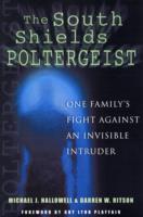 Ritson, Darren W. | South shields poltergeist : One familys fight against an invisible intruder