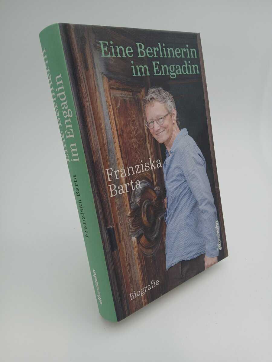 Barta, Franziska | Eine Berlinerin im Engadin : Biografie