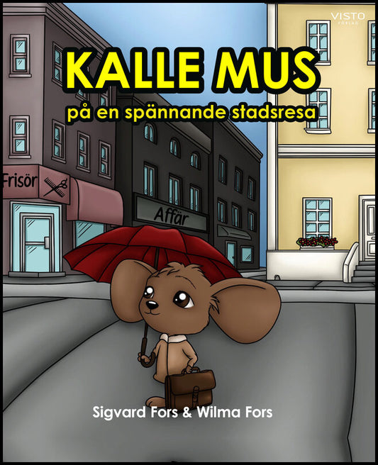 Fors, Sigvard | Fors, Wilma | Kalle mus på en spännande stadsresa