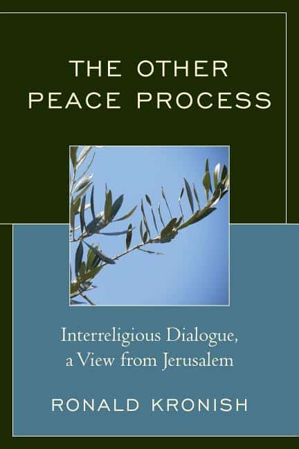 Kronish, Ronald | Other peace process : Interreligious dialogue, a view from jerusalem