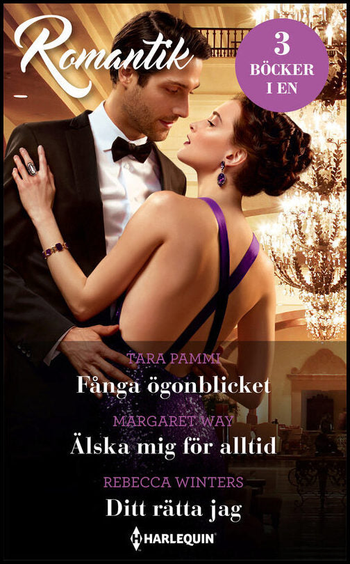 Pammi, Tara| Way, Margaret| Winters, Rebecca | Fånga ögonblicket | Älska mig för alltid | Ditt rätta jag